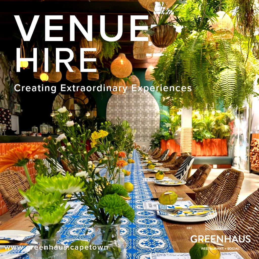 GREENHAUS - Restaurant & Venue Hire, Cape Town South Africa