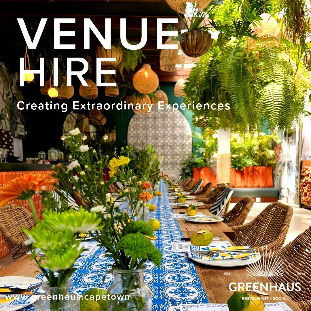 GREENHAUS - Restaurant & Venue Hire, Cape Town South Africa